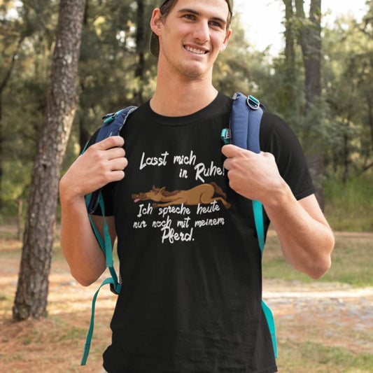 Lasst mich! Spreche nur mit meinem Pferd - Herrenshirt