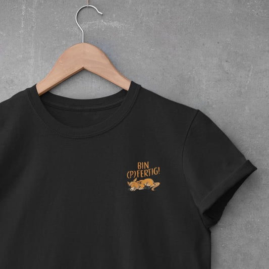 Bin (p)fertig! - Damenshirt