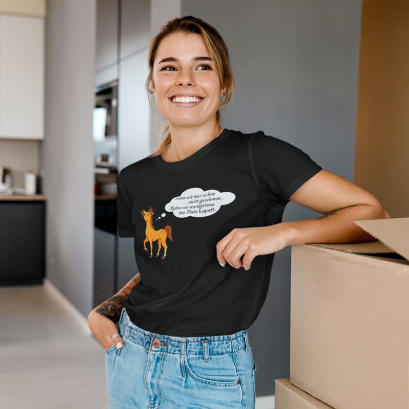 Wenn wir schon nicht gewinne, Reiten wir wenigstens den Platz kaputt - Damenshirt