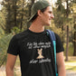 Ein Tag ohne mich, ist sinnlos - Herrenshirt