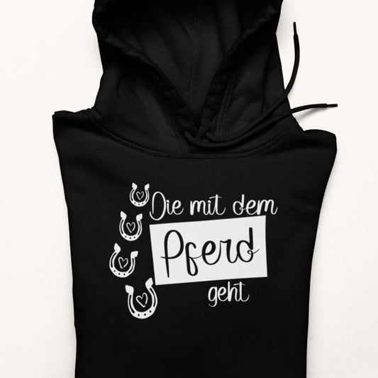 Die, die mit dem Pferd geht - Damenhoodie