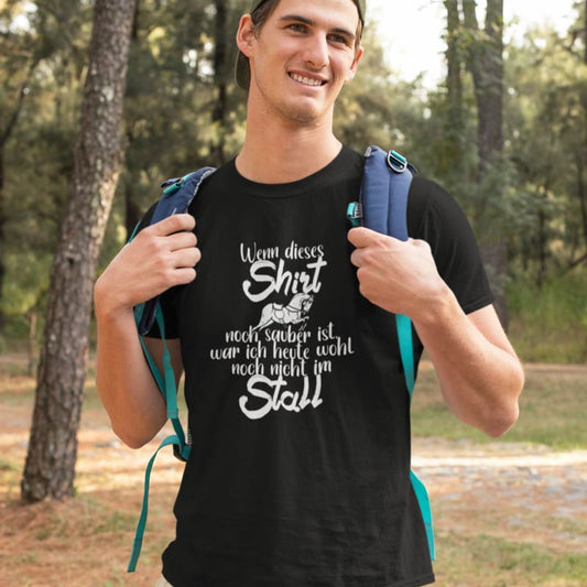Wenn dieses Shirt noch sauber ist, war es noch nicht im Stall - Herrenshirt