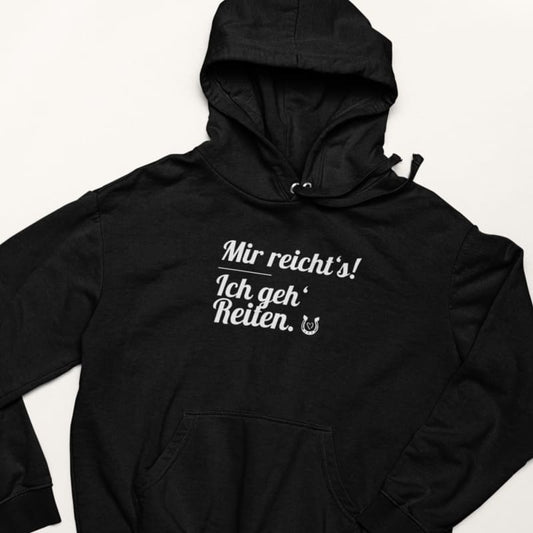Mir reicht's ich geh' Reiten - Herrenhoodie