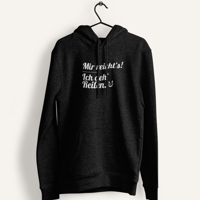 Mir reicht's ich geh' Reiten - Herrenhoodie
