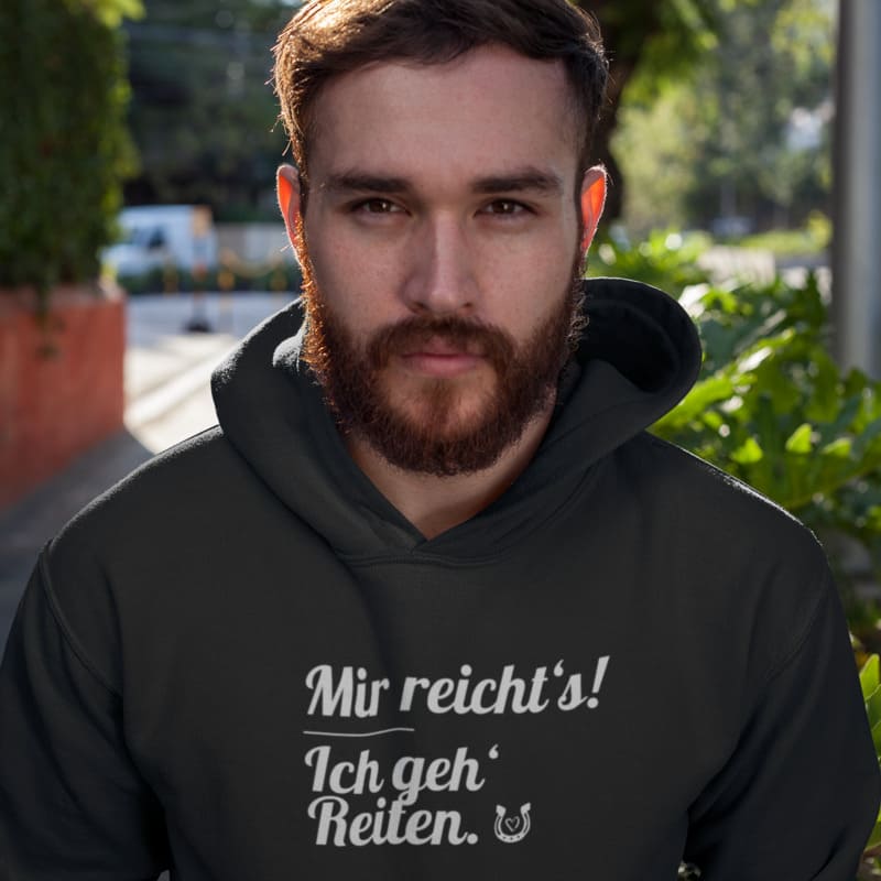 Mir reicht's ich geh' Reiten - Herrenhoodie