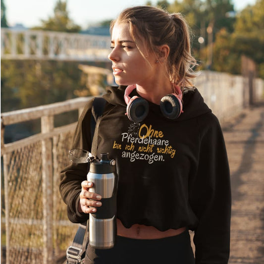 Ohne Pferdehaare bin ich nicht richtig angezogen - Damenhoodie